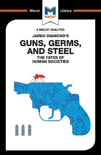 An Analysis Of Jared Diamonds Guns Germs Steel The Fate Of Human Societies 1st Edition Riley Quinn