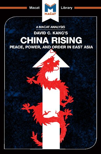 An Analysis Of David C Kangs China Rising Peace Power And Order In East Asia 1st Edition Matteo Dian