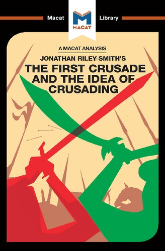 An Analysis Of Jonathan Rileysmiths The First Crusade And The Idea Of Crusading 1st Edition Damien Peters