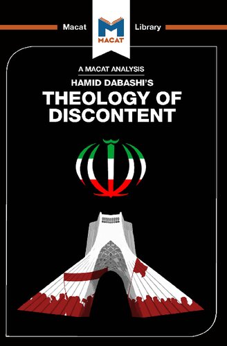 An Analysis Of Hamid Dabashis Theology Of Discontent The Ideological Foundation Of The Islamic Revolution In Iran 1st Edition Magdalena C Delgado