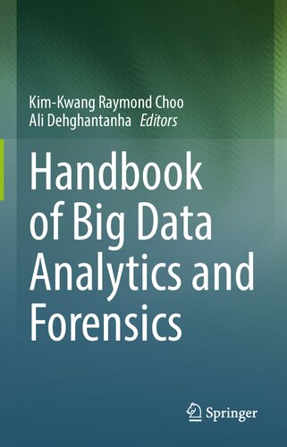 Handbook Of Big Data Analytics And Forensics 1st Ed 2022 Kimkwang Raymond Choo Editor