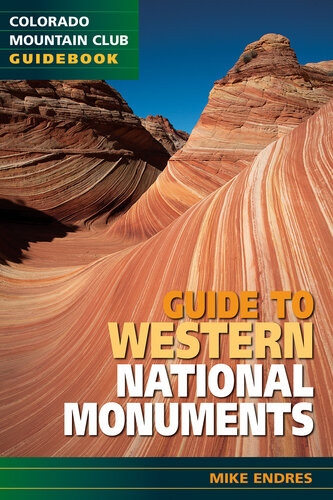 Guide To Western National Monuments Mike Endres