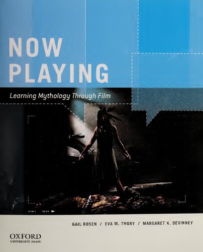 Now Playing Learning Mythology Through Film Gail Rosen Eva M Thury