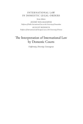 The Interpretation Of International Law By Domestic Courts Uniformity Diversity Convergence 1st Edition Helmut Philipp Aust Editor