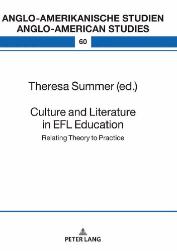 Culture And Literature In The Efl Classroom Bridging The Gap Between Theory And Practice Theresa Summer Editor