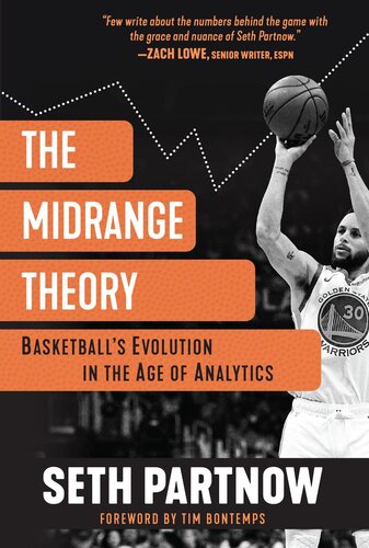 The Midrange Theory Basketballs Evolution In The Age Of Analytics Seth Partnow
