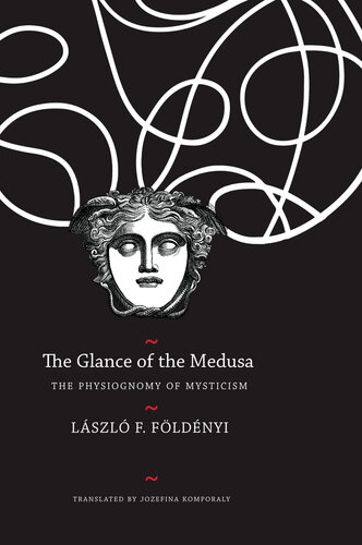 The Glance Of The Medusa Lszl F Fldnyi