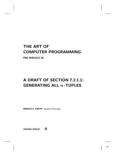 The Art Of Computer Programming Pre Fascicle 2a A Draft To Section 7211 Generating Ntuples Donald E Knuth