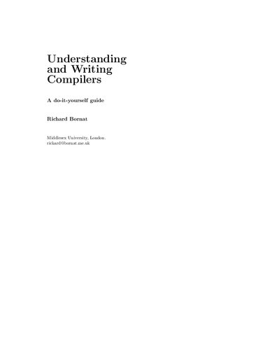Understanding And Writing Compilers A Doityourself Guide Richard Bornat
