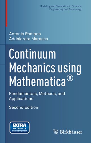Continuum Mechanics Using Mathematica Fundamentals Methods And Applications Antonio Romano