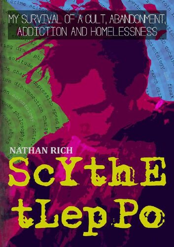 Scythe Tleppo My Survival Of A Cult Abandonment Addiction Nathan Rich