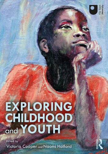 Exploring Childhood And Youth 1st Edition Victoria Cooper Editor