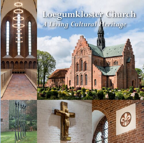 Loegumkloster Church A Living Cultural Heritage Jens Kristian Krarup