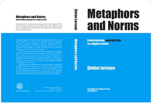 Metaphors And Norms Understanding Copyright Law In A Digital Society Stefan Larsson