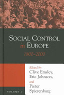 Social Control In Europe Vol 2 18002000 History Of Crime And Criminal Justice Clive Emsley