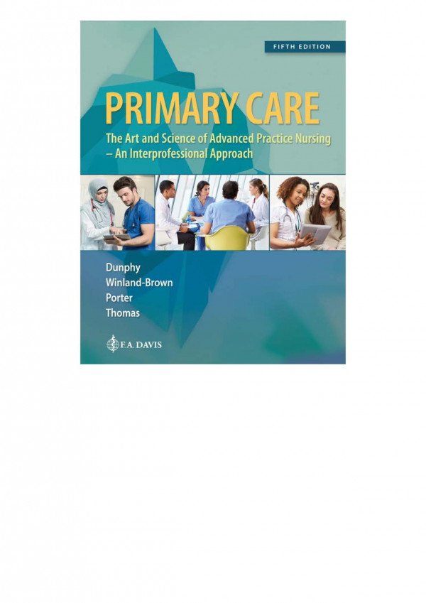 Primary Care Art And Science Of Advanced Practice Nursing An Interprofessional Approach 5th Edition Lynne M Hektor Dunphy
