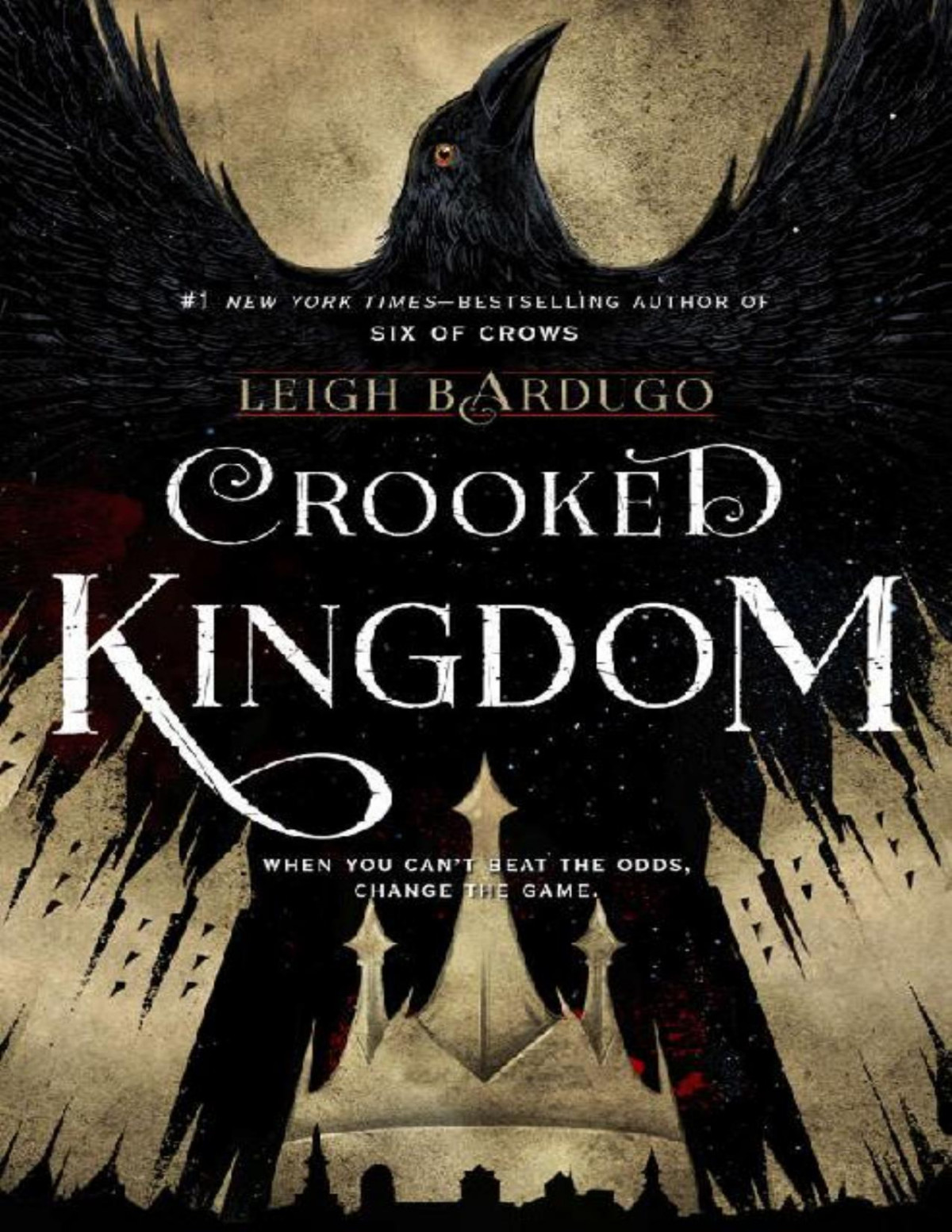 Crooked Kingdom A Sequel To Six Of Crows Leigh Bardugo
