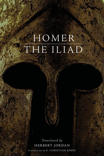 Homer The Iliad Homer E Christian Kopff Herbert Jordan