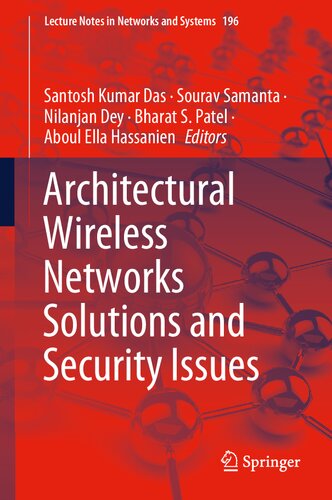Architectural Wireless Networks Solutions And Security Issues Lecture Notes In Networks And Systems 196 1st Ed 2021 Santosh Kumar Das Editor