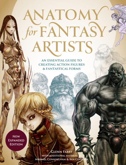 Anatomy For Fantasy Artists An Illustrators Guide To Creating Action Figures And Fantastical Forms Glenn Fabry