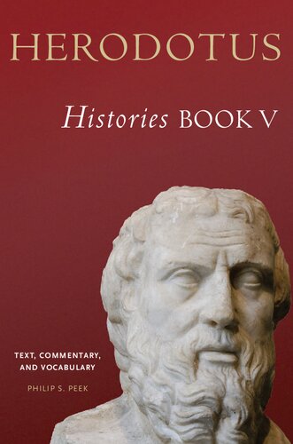 Herodotus Histories Book V Text Commentary And Vocabulary Philip S Peek
