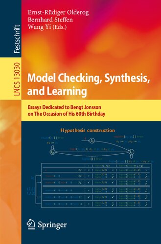 Model Checking Synthesis And Learning Essays Dedicated To Bengt Jonsson On The Occasion Of His 60th Birthday 1st Edition Ernstrdiger Olderog