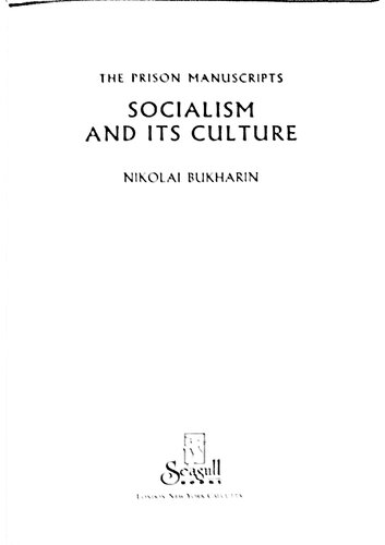 The Prison Manuscripts Socialism And Its Culture 1st Edition Nikolai Bukharin