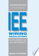 The Iee Wiring Regulations Explained And Illustrated 2nd Edition Scaddan
