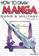 How To Draw Manga Vol 17 Guns Military Vol 2 Not Appropriate For Children Ichiro Kamiya