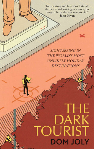 The Dark Tourist Dom Joly