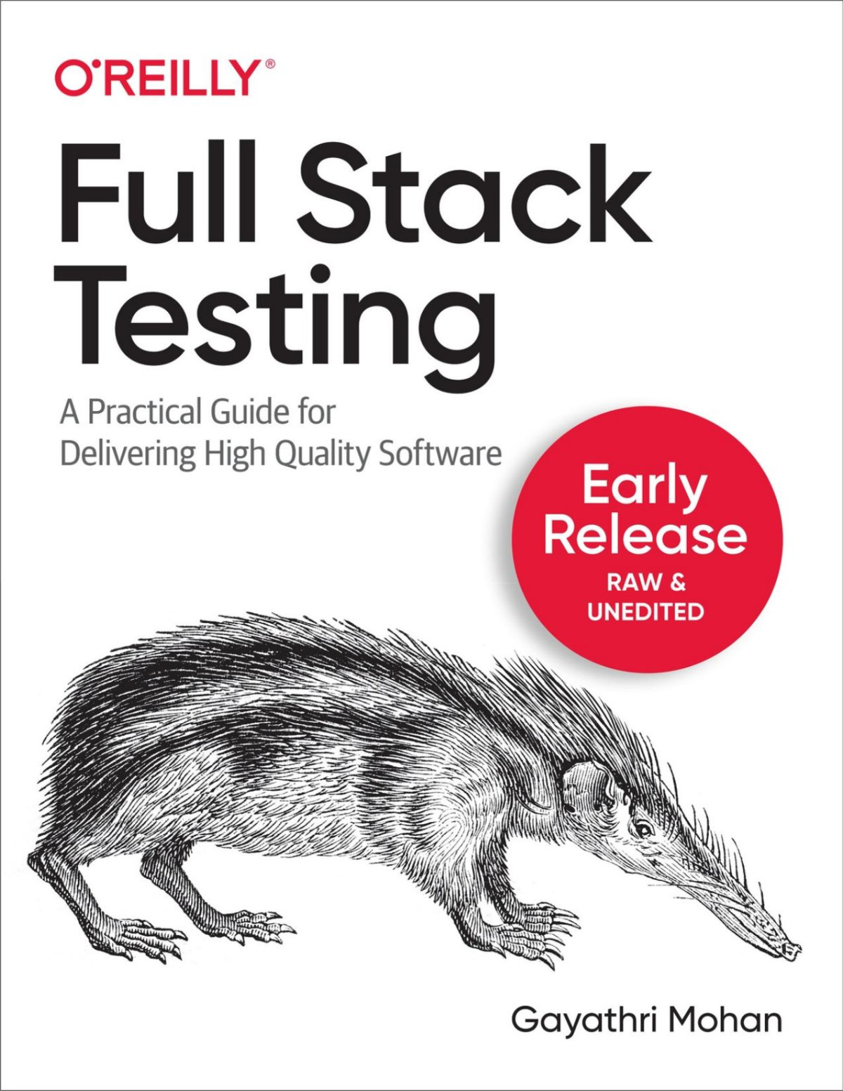 Full Stack Testing Second Early Release Gayathri Mohan
