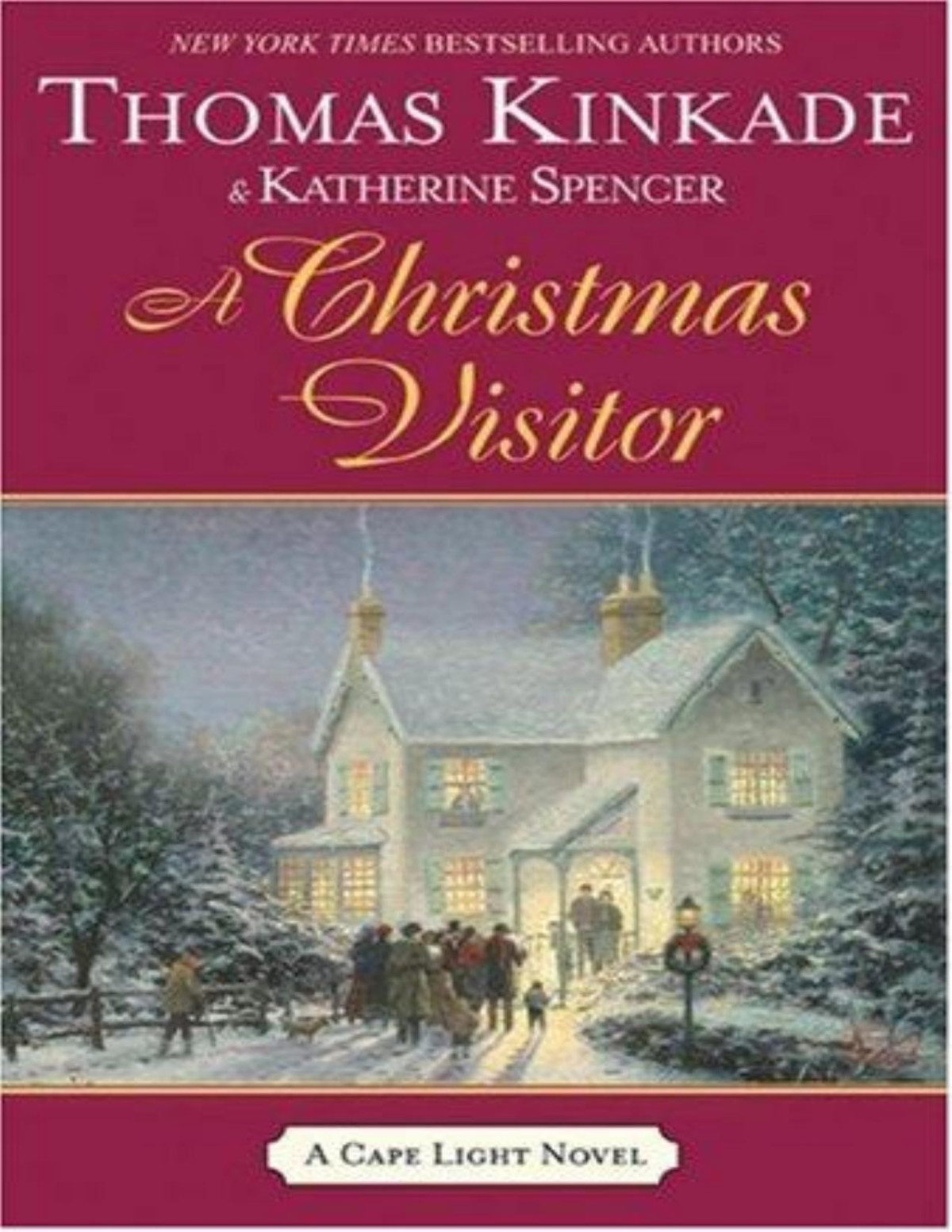 A Christmas Visitor Thomas Kinkade Katherine Spencer