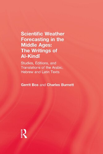 Scientific Weather Forecasting In The Middle Ages The Writings Of Alkind 1st Edition Bos
