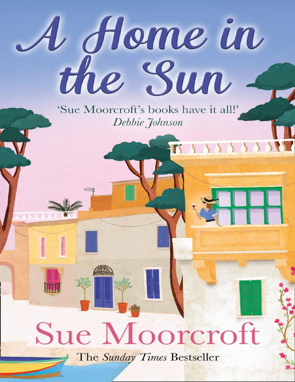 A Home In The Sun Sue Moorcroft