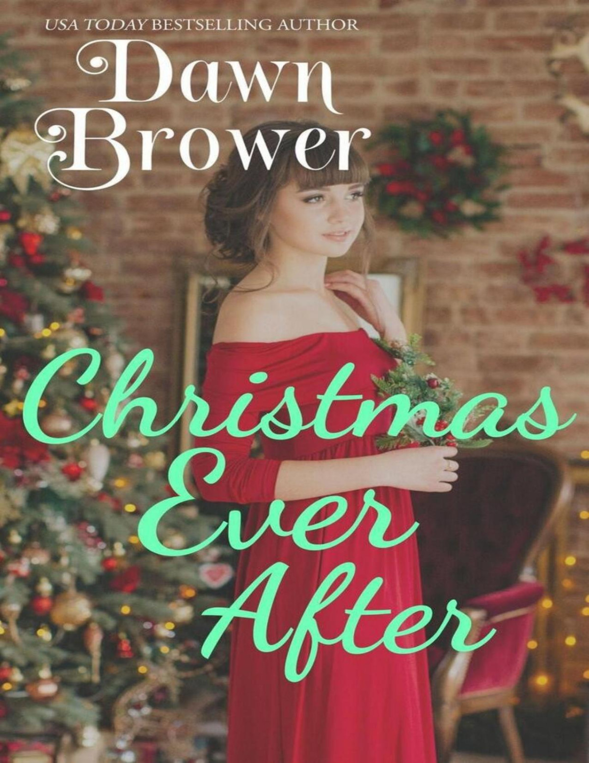 Christmas Ever After Dawn Brower