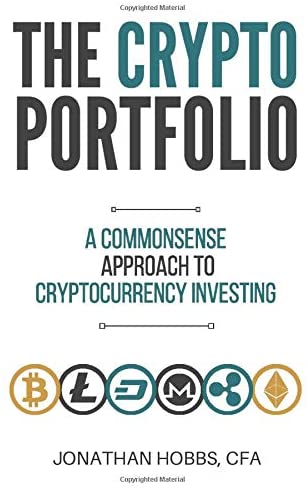 The Crypto Portfolio A Commonsense Approach To Cryptocurrency Investing Hobbs