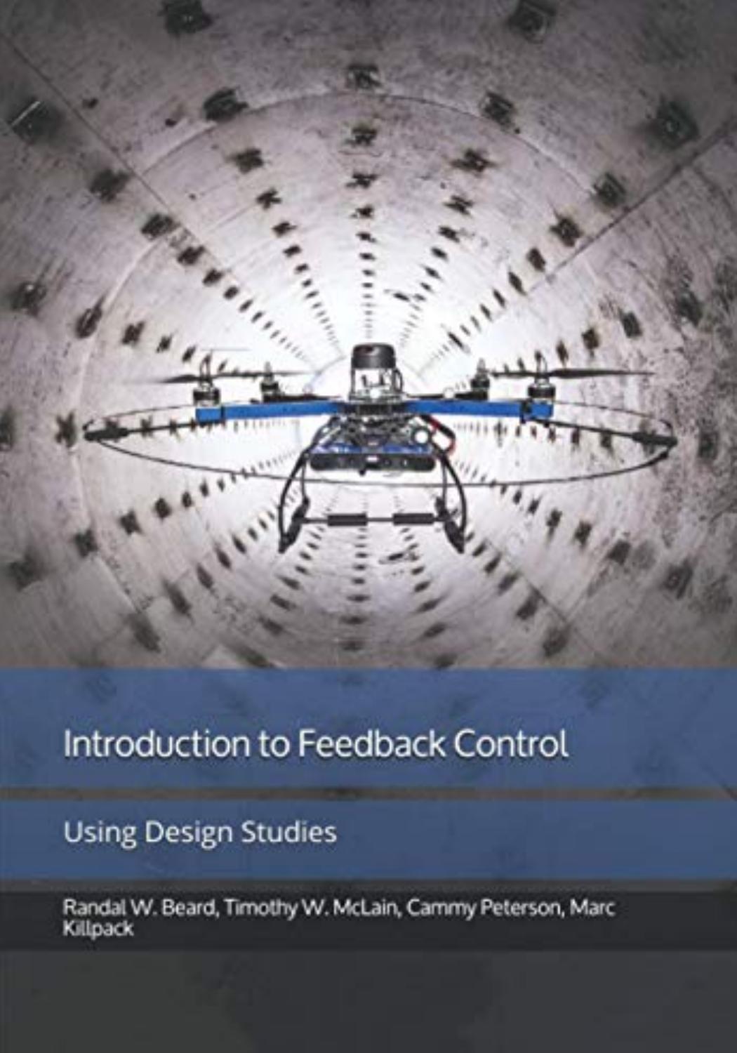 Introduction To Feedback Control Using Design Studies Beard Randal W
