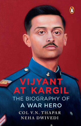 Vijyant At Kargil V N Thapar Neha Dwivedi
