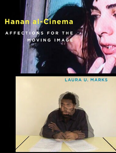 Hanan Alcinema Affections For The Moving Image Laura U Marks