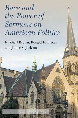 Race And The Power Of Sermons On American Politics R Khari Brown