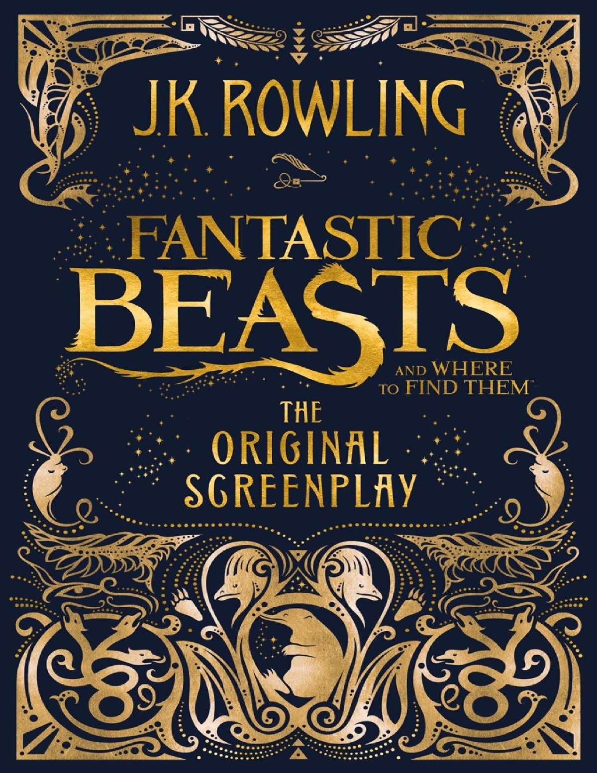 Fantastic Beasts And Where To Find Them 1st Edition J K Rowling