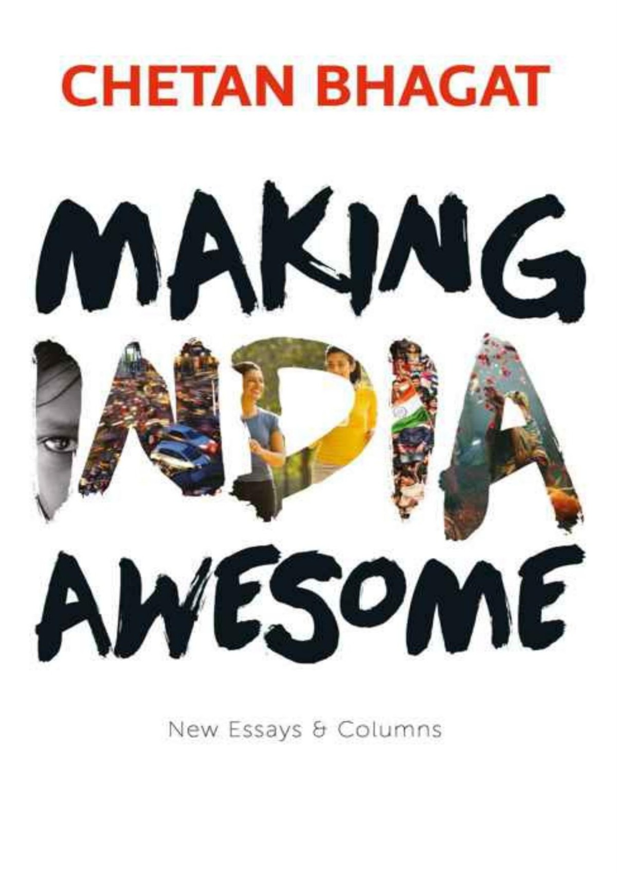 Making India Awesome Chetan Bhagat