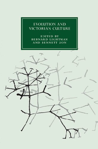 Evolution And Victorian Culture Bernard V Lightman Editor