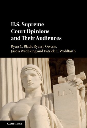 Us Supreme Court Opinions And Their Audiences Ryan C Black