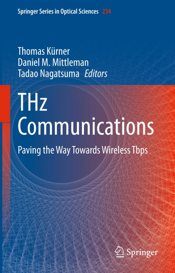 Thz Communications Paving The Way Towards Wireless Tbps Thomas Krner