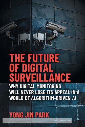 The Future Of Digital Surveillance First Yong Jin Park