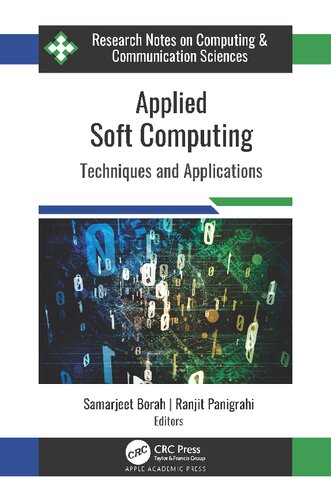 Applied Soft Computing Techniques And Applications 1st Edition Samarjeet Borah Editor