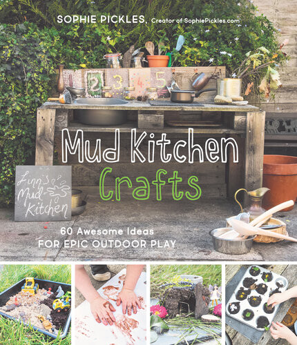 Mud Kitchen Crafts Sophie Pickles
