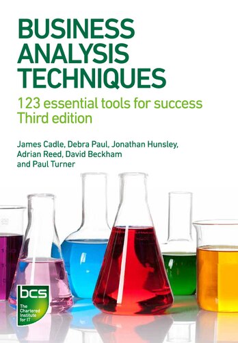 Business Analysis Techniques 123 Essential Tools For Success Third Edition 3rd Edition Cadle