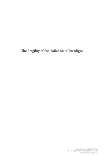 The Fragility Of The Failed State Paradigm A Different International Law Perception Of The Absence Of Effective Government Neyire Akpinarli